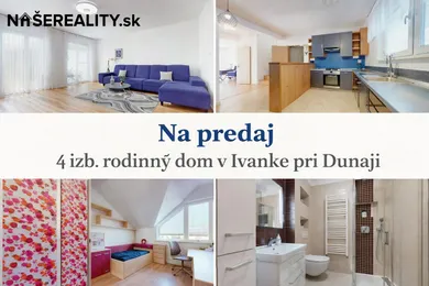 Houses for sale, 4-room in Ivanka pri Dunaji · €299,000